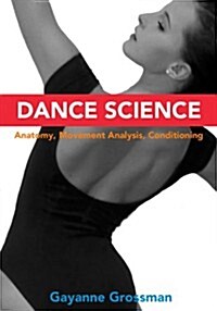Dance Science: Anatomy, Movement Analysis, and Conditioning (Paperback)