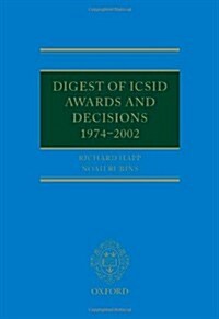 Digest of ICSID Awards and Decisions: 1974-2002 (Hardcover)