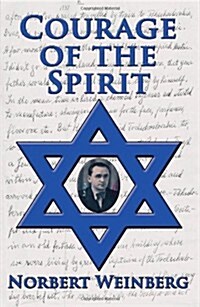 Courage of the Spirit (Paperback)