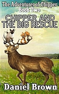 Chipper and the Big Rescue (Paperback)