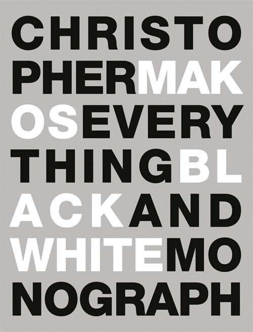 Everything: The Black & White Monograph (Hardcover)