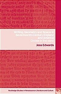 Writing, Geometry and Space in Seventeenth-Century England and America : Circles in the Sand (Paperback)