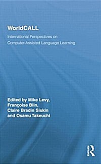 WorldCALL : International Perspectives on Computer-Assisted Language Learning (Paperback)
