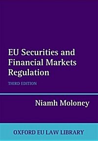 EU Securities and Financial Markets Regulation (Hardcover, 3 Revised edition)