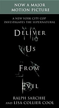 Deliver Us from Evil: A New York City Cop Investigates the Supernatural (Mass Market Paperback)