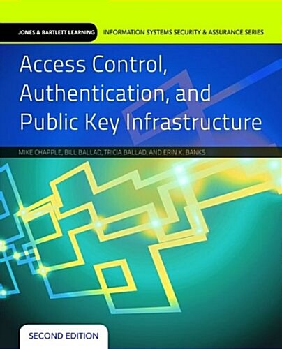 Access Control, Authentication, and Public Key Infrastructure: Print Bundle (Paperback, 2)