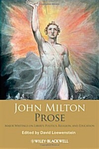 John Milton Prose - Major Writings on Liberty, Politics, Religion, and Education (Hardcover)