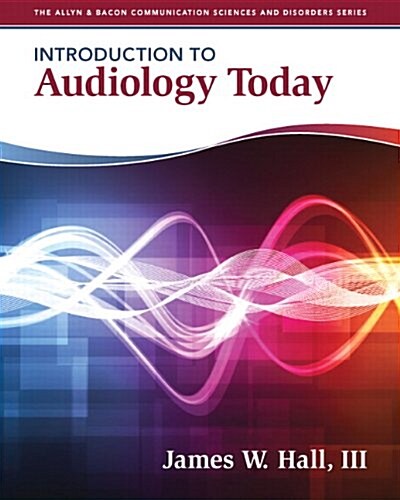 Introduction to Audiology Today (Paperback)