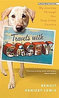 Travels With Casey (Hardcover, Large Print)