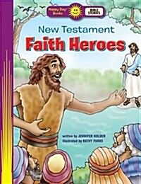 New Testament Faith Heroes (Paperback)