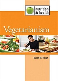 Vegetarianism (Library Binding)