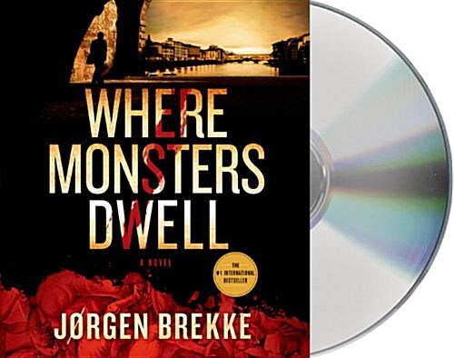 Where Monsters Dwell (Audio CD)