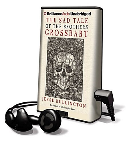 The Sad Tale of the Brothers Grossbart (Pre-Recorded Audio Player)