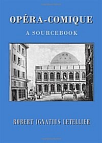 Opera-comique : A Sourcebook (Hardcover)