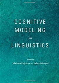 Cognitive Modeling in Linguistics (Hardcover)