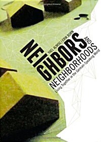 Neighbors and Neighborhoods : Living Together in the German-Speaking World (Hardcover)