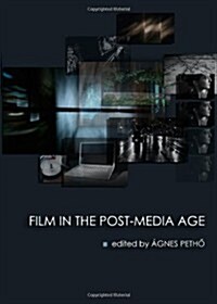 Film in the Post-Media Age (Hardcover)