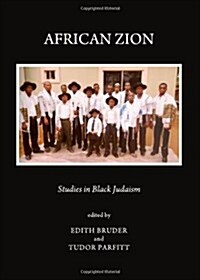 African Zion : Studies in Black Judaism (Hardcover)