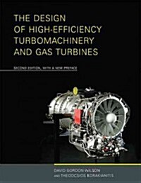 The Design of High-Efficiency Turbomachinery and Gas Turbines, second edition, with a new preface (Paperback, 2)