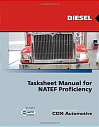 CDX Diesel: Tasksheet Manual for Natef Proficiency (Paperback)