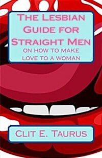 The Lesbian Guide for Straight Men (Paperback)