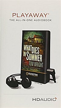 What Dies in Summer (Pre-Recorded Audio Player)