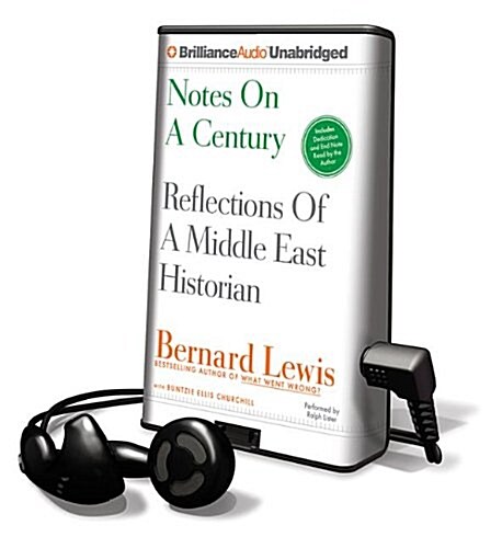 Notes on a Century: Reflections of a Middle East Historian (Pre-Recorded Audio Player, Library)