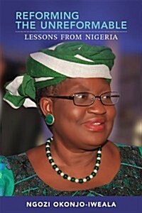 Reforming the Unreformable: Lessons from Nigeria (Paperback)