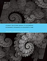 Student Solutions Manual to Accompany Economic Dynamics in Discrete Time (Paperback)