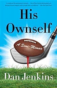 His Ownself: A Semi-Memoir (Paperback)