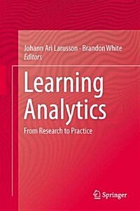 Learning Analytics: From Research to Practice (Hardcover, 2014)