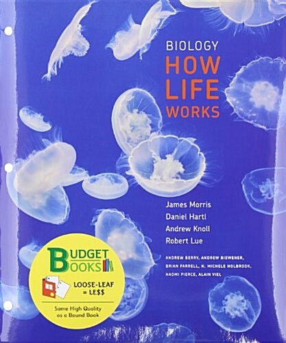 Biology: How Life Works (Loose Leaf) (Paperback)