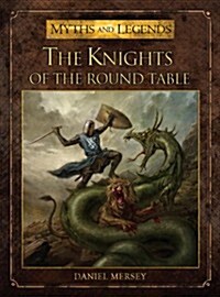 The Knights of the Round Table (Paperback)