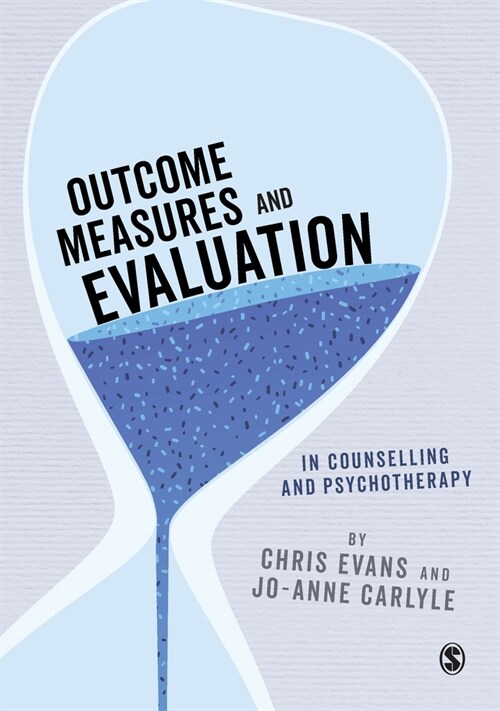 Outcome Measures and Evaluation in Counselling and Psychotherapy (Hardcover)