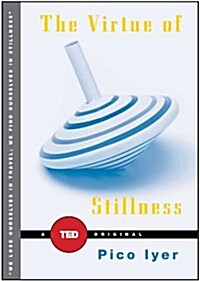 The Art of Stillness: Adventures in Going Nowhere (Hardcover)