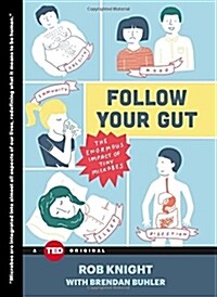 Follow Your Gut: The Enormous Impact of Tiny Microbes (Hardcover)