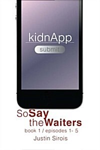 So Say the Waiters (Episodes 1-5) (Paperback)