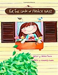 For the Love of French Toast (Paperback)