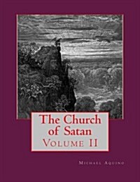 The Church of Satan II: Volume II - Appendices (Paperback)