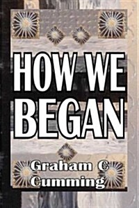 How We Began (Paperback)