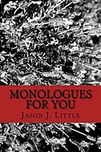Monologues for You: An Actors Best Friend (Paperback)