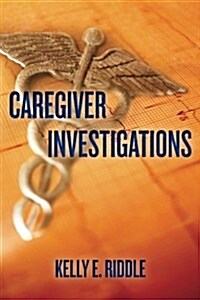 Caregiver Investigations (Paperback)