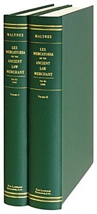 Consuetudo, Vel, Lex Mercatoria: Or, the Ancient Law-Merchant. in Three Parts, According to the Essentials of Traffick.... Whereunto Are Annexed the F (Hardcover)