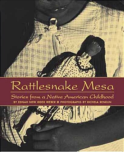 Rattlesnake Mesa: Stories from a Native American Childhood (Paperback)
