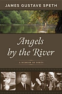 [중고] Angels by the River: A Memoir (Hardcover)