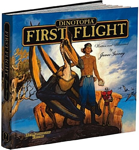 Dinotopia, First Flight: 20th Anniversary Edition (Hardcover, 20, Anniversary)