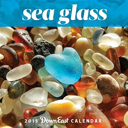 Sea Glass 2015 Calendar (Paperback)
