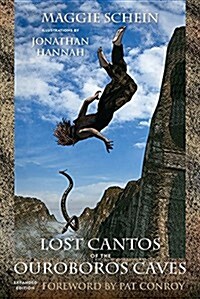 Lost Cantos of the Ouroboros Caves: Expanded Edition (Paperback, Revised)