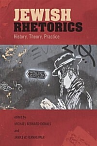 Jewish Rhetorics: History, Theory, Practice (Paperback)