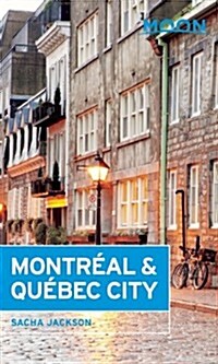 Moon Montreal & Quebec City (Paperback, 3)